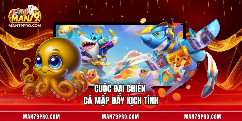 Cuộc đại chiến cá mập đầy kịch tính