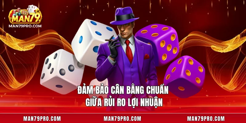 Tài Xỉu MAN79 – Trải Nghiệm Cá Cược Đỉnh Cao Cực Hấp Dẫn Đảm bảo cân bằng chuẩn giữa rủi ro lợi nhuận