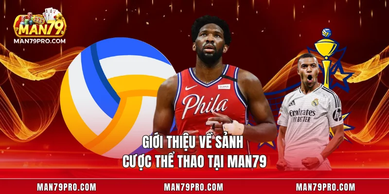 Giới thiệu về sảnh cược thể thao tại MAN79