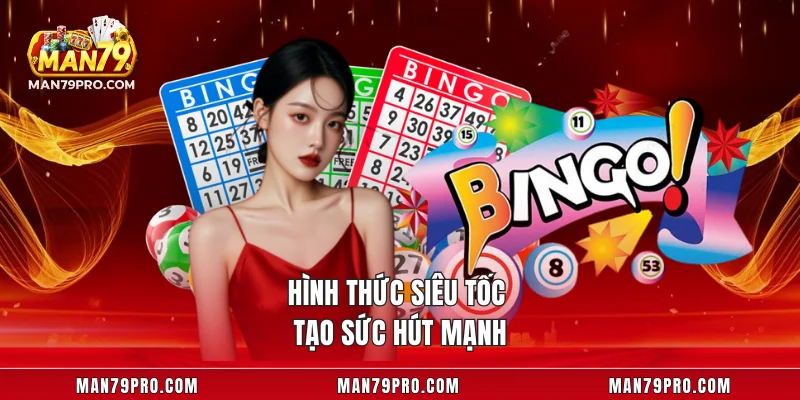 Hình thức siêu tốc tạo sức hút mạnh